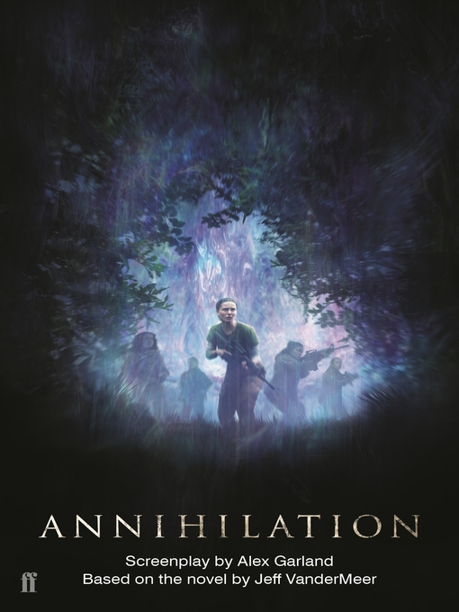 Title details for Annihilation by Alex Garland - Available